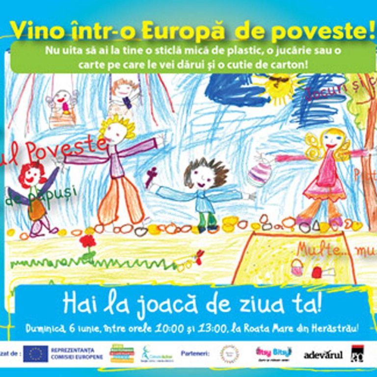 „Hai la joacă de ziua ta! Vino într-o Europă de poveste!”