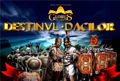 "Destinul Dacilor" la Circ Variete Globus