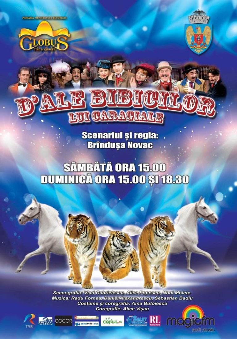 "D’ale Bibicilor lui Caragiale" la Circul Globus