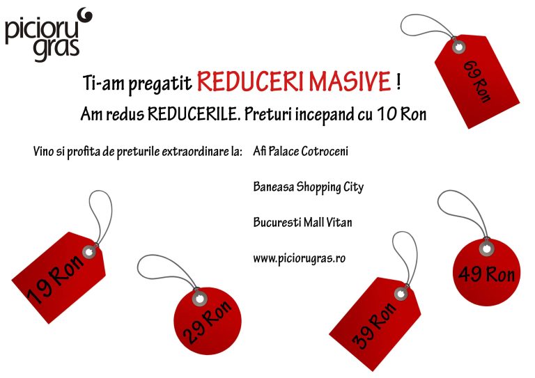 Nu rata reducerile din magazinele picioru` gras