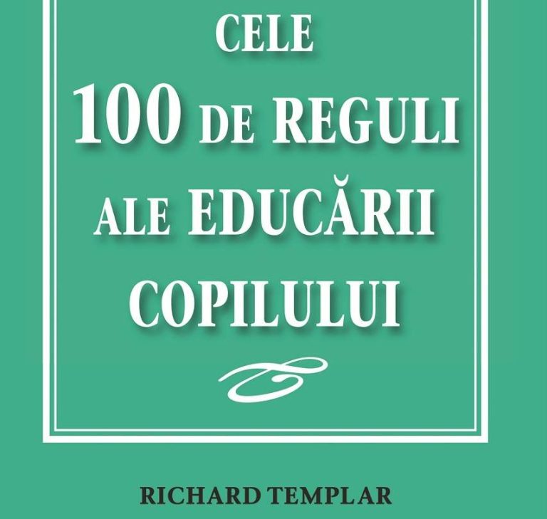 100 de reguli pentru educarea copilului