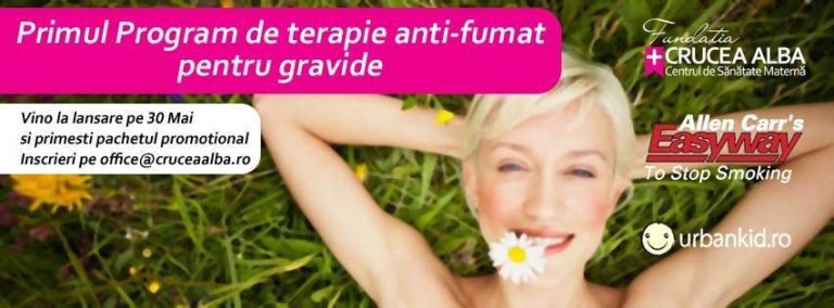 Lansarea  in Mai 2014 in Romania a primului Program de Terapie Antifumat pentru Gravide.