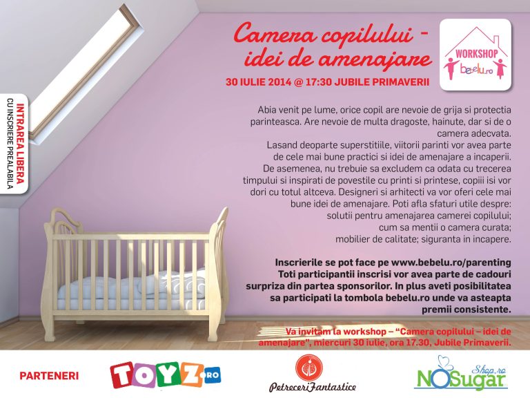 workshop Bebelu – Camera Copilului -idei de amenajare   NOUTATI in cadrul evenimentului