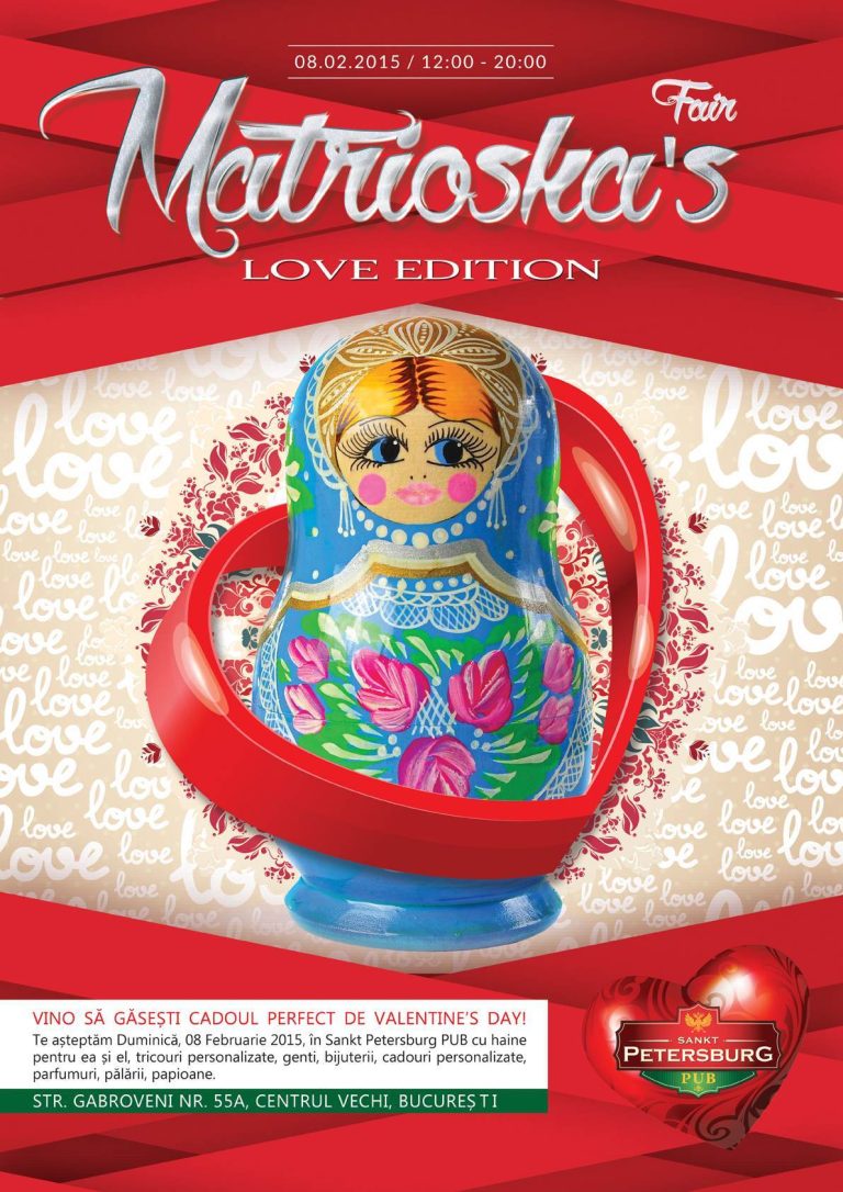 Matrioska’s Fair – editia 2 a targului de duminica, 8.02.2015, este dedicata IUBIRII!
