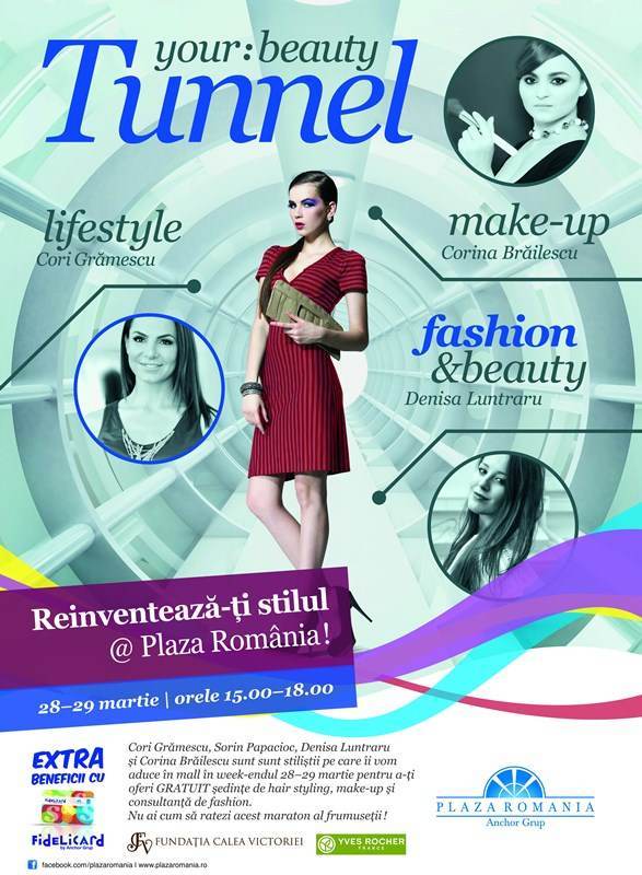 Beauty Tunnel – Reinventeaza-ti stilul la Plaza Romania!