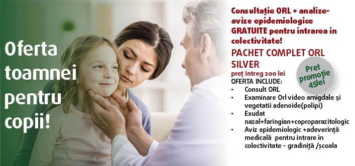 Oferta toamnei pentru copii! Consultatie ORL + analize-avize epidemiologice GRATUITE pentru intrarea in colectivitate!