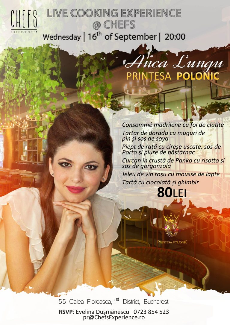 CHEFS DINNER with Printesa Polonic – Anca Lungu – LIVE COOKING Experience @ Chefs