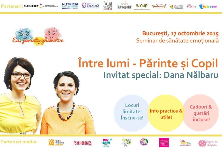 Intre lumi – parinte si copil. Seminar de sanatate emotionala – Sambata, 17 octombrie, ora 10.00
