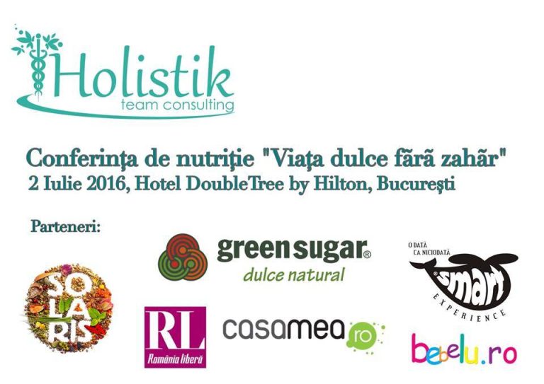 Conferinta de nutritie „Viata dulce fara zahar” din 2 Iulie 2016, Bucuresti