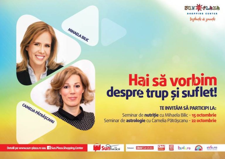 SunTalks. Hai sa vorbim despre trup si suflet! Seminarii gratuite de nutritie si astrologie la Sun Plaza