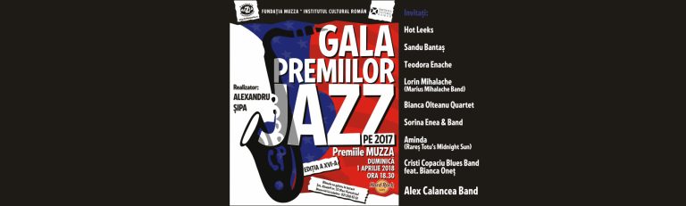                    Gala Premiilor de jazz -Premiile MUZZA, un adevărat festival  într-o seară/Gală !
