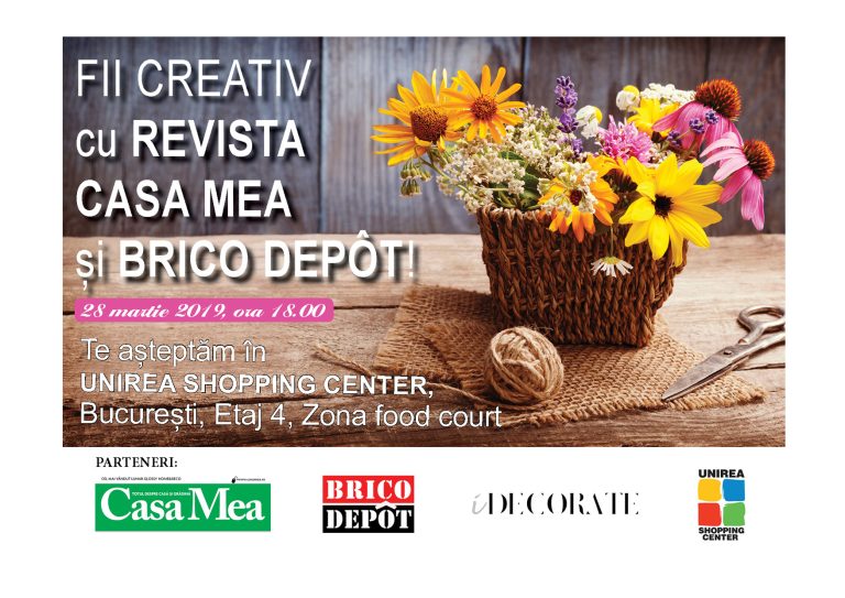 Fii creativ cu revista Casa Mea şi Brico Depôt!