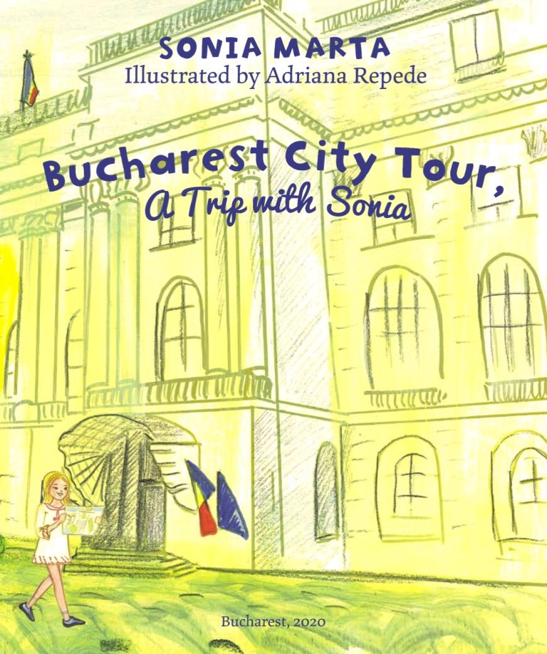 Lectură pentru cei mici | “Bucharest City Tour, A Trip with Sonia”