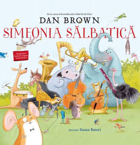 Simfonia sălbatică, prima carte ilustrată pentru copii a lui Dan Brown