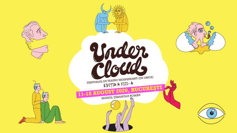 „UNDERCLOUD 2020 – Festival de Teatru Independent de Orice” va avea loc în perioada 11-18 august. Programul complet