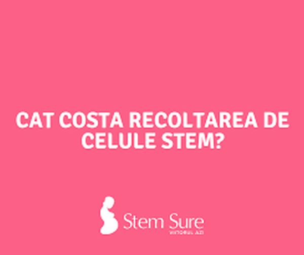 Celulele Stem pot fi asigurarea de sănătate a copiilor noștri
